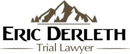 Eric Derleth - Trial Lawyer, Inc.